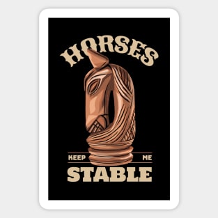 Horses Keep Me Stable Sticker